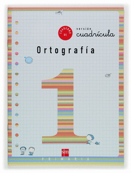 CUADERNO 1 DE ORTOGRAFA, CUADRCULA. 1 PRIMARIA