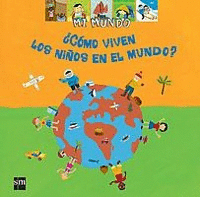 MIM.20 COMO VIVEN LOS NI�OS EN EL MUNDO?