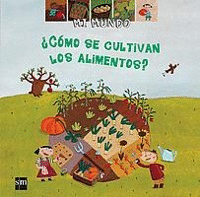 CMO SE CULTIVAN LOS ALIMENTOS?