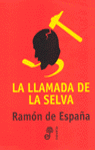 LA LLAMADA DE LA SELVA