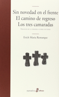 SIN NOVEDAD EN EL FRENTE/ EL CAMINO DE REGRESO/ LOS TRES CAMARADAS