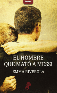 EL HOMBRE QUE MAT� A MESSI