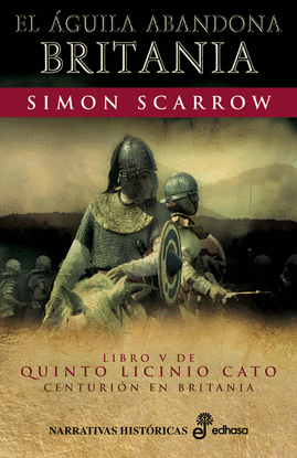 EL �GUILA ABANDONA BRITANIA (V)