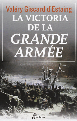 LA VICTORIA DE LA GRANDE ARM�E