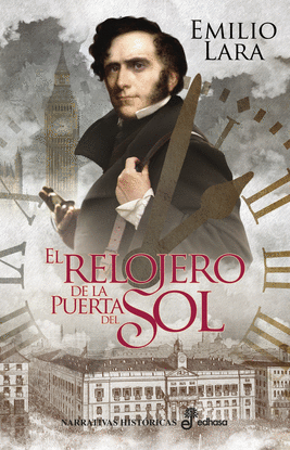 EL RELOJERO DE LA PUERTA DEL SOL (R�STICA)