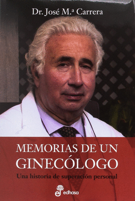 MEMORIAS DE UN GINEC�LOGO