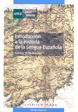 INTRODUCCI�N A LA HISTORIA DE LA LENGUA ESPA�OLA