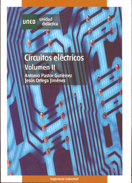 CIRCUITOS EL�CTRICOS. VOL�MEN II