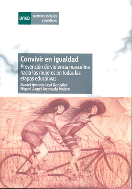 CONVIVIR EN IGUALDAD. PREVENCI�N DE VIOLENCIA MASCULINA HACIA LAS