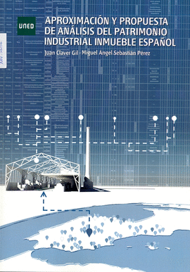 APROXIMACI�N Y PROPUESTA DE AN�LISIS DEL PATRIMONIO INDUSTRIAL IN