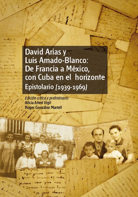 DAVID ARIAS Y LUIS AMADO-BLANCO: DE FRANCIA A M�XICO, CON CUBA EN EL HORIZONTE.