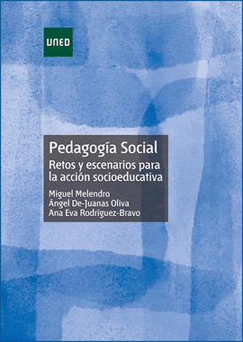 PEDAGOGA SOCIAL. RETOS Y ESCENARIOS PARA LA ACCIN SOCIOEDUCATIVA