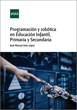 PROGRAMACIN Y ROBTICA EN EDUCACIN INFANTIL, PRIMARIA Y SECUNDARIA