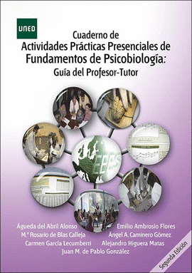 CUADERNO DE ACTIVIDADES PRCTICAS PRESENCIALES DE FUNDAMENTOS DE PSICOBIOLOGA: