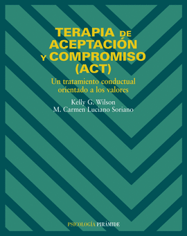 TERAPIA DE ACEPTACI�N Y COMPROMISO (ACT)