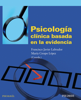 PSICOLOGIA CLINICA BADA EN LA EVIDENCIA