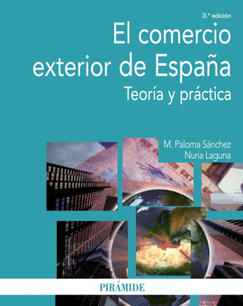 COMERCIO EXTERIOR DE ESPAA, EL - TEORIA Y PR