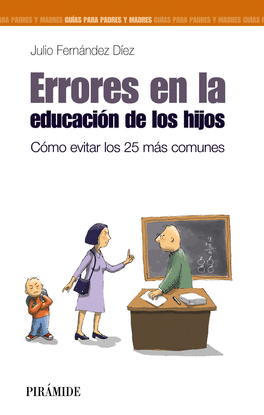 ERRORES EN LA EDUCACIN DE LOS HIJOS