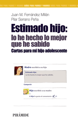 ESTIMADO HIJO: LO HE HECHO LO MEJOR QUE HE SABIDO