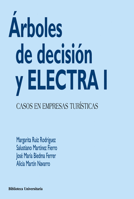 ARBOLES DE DECISION Y ELECTRA I - CASOS EN EM