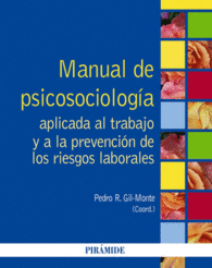 MANUAL DE PSICOSOCIOLOGA APLICADA AL TRABAJO Y A LA PREVENCIN DE LOS RIESGOS L