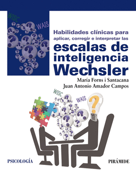 HABILIDADES CL�NICAS PARA APLICAR, CORREGIR E INTERPRETAR LAS ESCALAS DE INTELIG