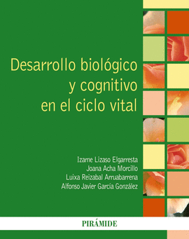 DESARROLLO BIOLGICO Y COGNITIVO EN EL CICLO VITAL