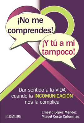 NO ME COMPRENDES! Y T A M TAMPOCO!