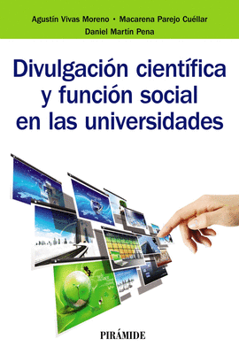 DIVULGACI�N CIENT�FICA Y FUNCI�N SOCIAL EN LAS UNIVERSIDADES