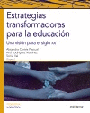 ESTRATEGIAS TRANSFORMADORAS PARA LA EDUCACI�N