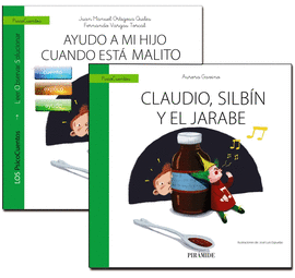 GU�A: AYUDO A MI HIJO CUANDO EST� MALITO + CUENTO: CLAUDIO, SILB�N Y EL JARABE