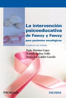 LA INTERVENCI�N PSICOEDUCATIVA DE FAWZY Y FAWZY PARA PACIENTES ONCOL�GICOS