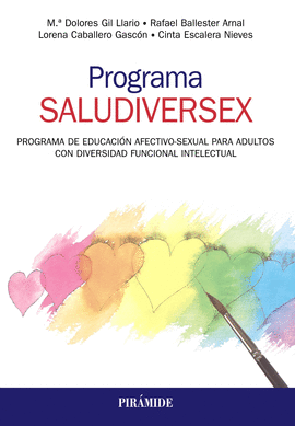 PROGRAMA SALUDIVERSEX. PROGRAMA DE EDUCACIN AFECTIVO-SEXUAL PARA ADULTOS CON DI