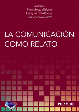 LA COMUNICACI�N COMO RELATO