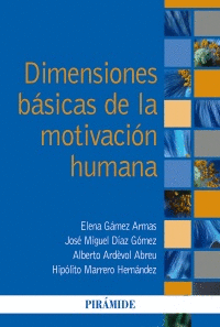 DIMENSIONES BSICAS DE LA MOTIVACIN HUMANA