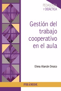 GESTI�N DEL TRABAJO COOPERATIVO EN EL AULA