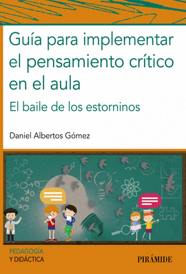 GU�A PARA IMPLEMENTAR EL PENSAMIENTO CR�TICO EN EL AULA