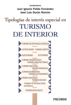 TIPOLOGÍAS DE INTERÉS ESPECIAL EN TURISMO DE INTERIOR