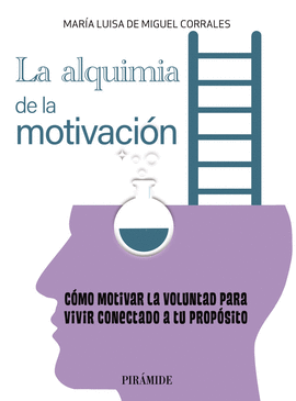 LA ALQUIMIA DE LA MOTIVACIN