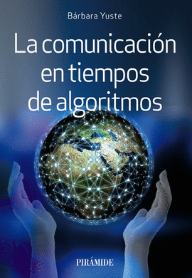 LA COMUNICACI�N EN TIEMPOS DE ALGORITMOS