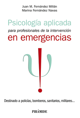 PSICOLOGA APLICADA PARA PROFESIONALES DE LA INTERVENCIN EN EMERGENCIAS