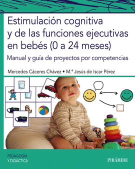 ESTIMULACI�N COGNITIVA Y DE LAS FUNCIONES EJECUTIVAS EN BEB�S (0
