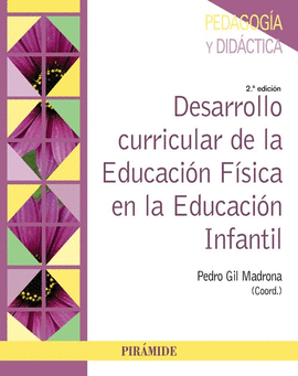 DESARROLLO CURRICULAR DE LA EDUCACI�N F�SICA EN LA EDUCACI�N INFANTIL