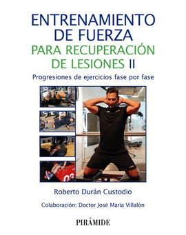 ENTRENAMIENTO DE FUERZA PARA RECUPERACI�N DE LESIONES II