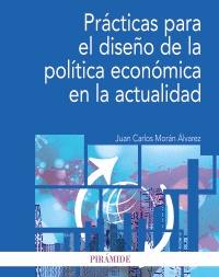 PRCTICAS PARA EL DISEO DE LA POLTICA ECONMICA EN LA ACTUALIDAD