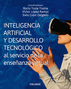 INTELIGENCIA ARTIFICIAL Y DESARROLLO TECNOL�GICO AL SERVICIO DE LA ENSE�ANZA VIR