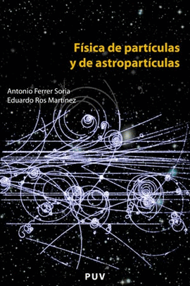 FSICA DE PARTCULAS Y DE ASTROPARTCULAS