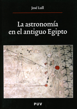 LA ASTRONOM�A EN EL ANTIGUO EGIPTO, 2A ED.