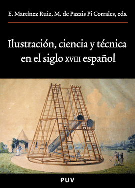 ILUSTRACIN, CIENCIA Y TCNICA EN EL SIGLO XVIII ESPAOL