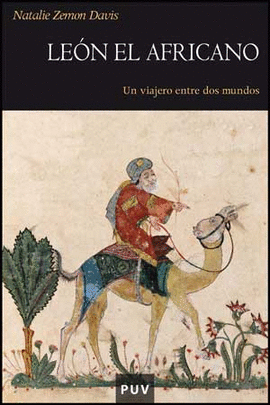 LEON AFRICANO:UN VIAJERO ENTRE DOS MUNDOS